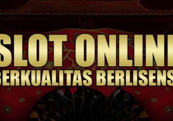 Slot Online Berkualitas Berlisensi