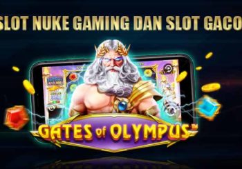 Situs Slot Nuke Gaming Dan Slot Gacor 2023